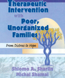 Therapeutic Intervention with Poor Unorganized Families: From Distress to Hope ebook
