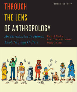 Through the Lens of Anthropology: An Introduction to Human Evolution and Culture, 3rd Edition ebook