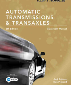 Today's Technician: Automatic Transmissions and Transaxles Classroom Manual and Shop Manual 6th Edition ebook