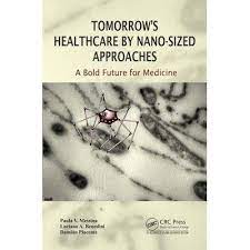 Tomorrow's Healthcare by Nano-sized Approaches: A Bold Future for Medicine ebook