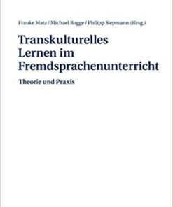 Transkulturelles Lernen im Fremdsprachenunterricht: Theorie und Praxis ebook