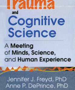 Trauma and Cognitive Science: A Meeting of Minds Science and Human Experience ebook