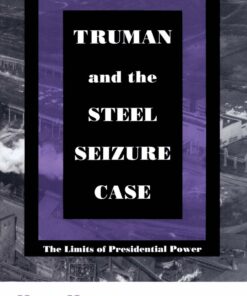 Truman and the Steel Seizure Case: The Limits of Presidential Power ebook