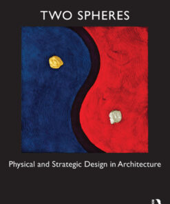 Two Spheres: Physical and Strategic Design in Architecture ebook