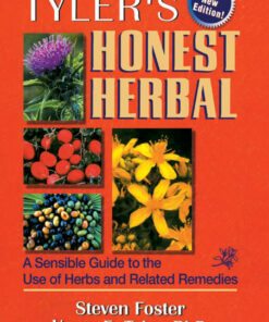 Tyler's Honest Herbal: A Sensible Guide to the Use of Herbs and Related Remedies ebook