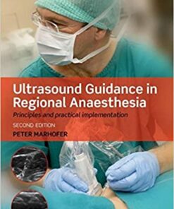 Ultrasound Guidance in Regional Anaesthesia: Principles and practical implementation ebook