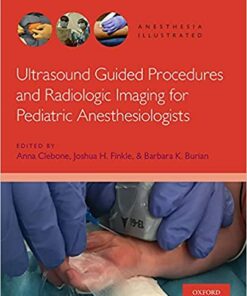 Ultrasound Guided Procedures and Radiologic Imaging for Pediatric Anesthesiologists ebook