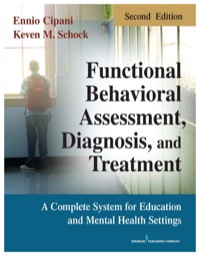 unctional Behavioral Assessment Diagnosis and Treatment Second Edition: A Complete System for Education and Mental Health Settings ebook