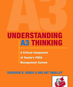 Understanding A3 Thinking: A Critical Component of Toyota's PDCA Management System ebook