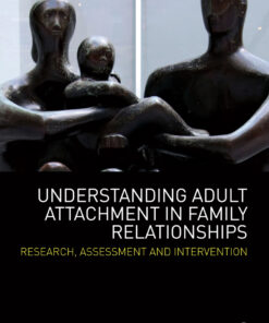 Understanding Adult Attachment in Family Relationships: Research Assessment and Intervention ebook
