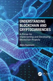 Understanding Blockchain and Cryptocurrencies: A Primer for Implementing and Developing Blockchain Projects ebook