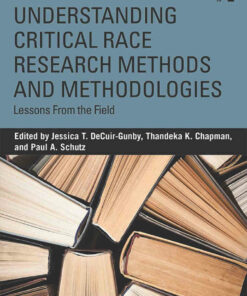 Understanding Critical Race Research Methods and Methodologies: Lessons from the Field 1st Edition ebook