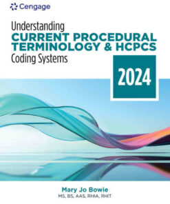 Understanding Current Procedural Terminology and HCPCS Coding Systems 2024 Edition ebook
