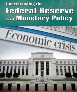 Understanding the Federal Reserve and Monetary Policy ebook