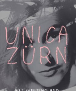 Unica Z�rn: Art Writing and Post-War Surrealism ebook