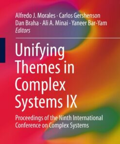 Unifying Themes in Complex Systems IX: Proceedings of the Ninth International Conference on Complex Systems ebook