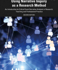 Using Narrative Inquiry as a Research Method 2nd Edition ebook