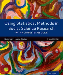 Using Statistical Methods in Social Science Research: With a Complete SPSS Guide 3rd Edition ebook