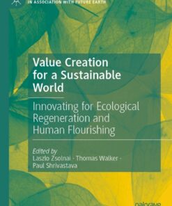 Value Creation for a Sustainable World: Innovating for Ecological Regeneration and Human Flourishing ebook