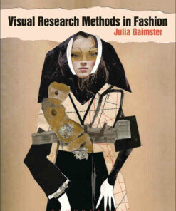 Visual Research Methods in Fashion 1st Edition ebook