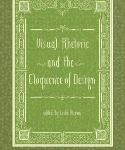 Visual Rhetoric and the Eloquence of Design ebook
