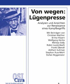 Von wegen: L�genpresse Analysen und Ansichten zur Renaissance eines Kampfbegriffs ebook