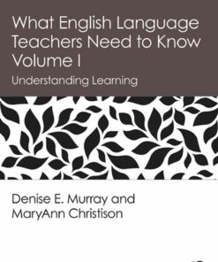 What English Language Teachers Need to Know Volume I: Understanding Learning ebook