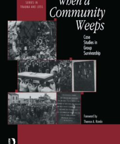 When A Community Weeps: Case Studies In Group Survivorship ebook