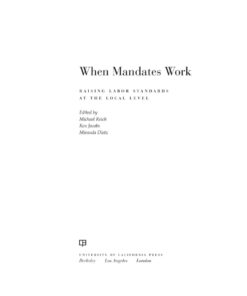 When Mandates Work: Raising Labor Standards at the Local Level ebook