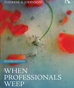 When Professionals Weep: Emotional and Countertransference Responses in Palliative and End-of-Life Care ebook