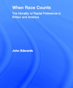 When Race Counts: The Morality of Racial Preference in Britain and America ebook