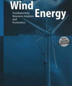 Wind Energy: Fundamentals Resource Analysis and Economics ebook