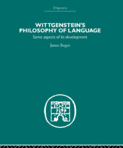 Wittgenstein's Philosophy of Language: Some Aspects of its Development ebook