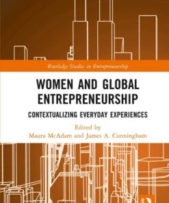 Women and Global Entrepreneurship : Contextualising Everyday Experiences ebook