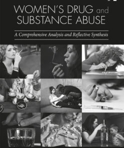 Women's Drug and Substance Abuse: A Comprehensive Analysis and Reflective Synthesis ebook