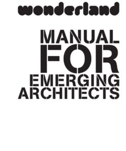 wonderland MANUAL FOR EMERGING ARCHITECTS ebook