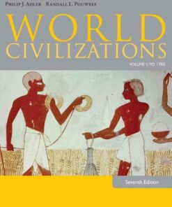 World Civilizations: Volume I: To 1700 7th Edition ebook