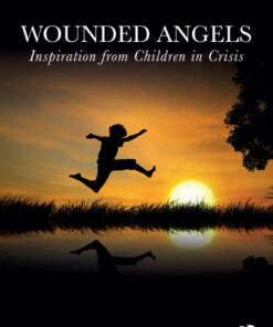 Wounded Angels: from Children in Crisis Se  ebook
