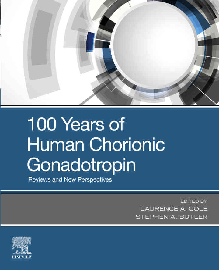 100 Years of Human Chorionic Gonadotropin: Reviews and New Perspectives, 1st Edition ebook