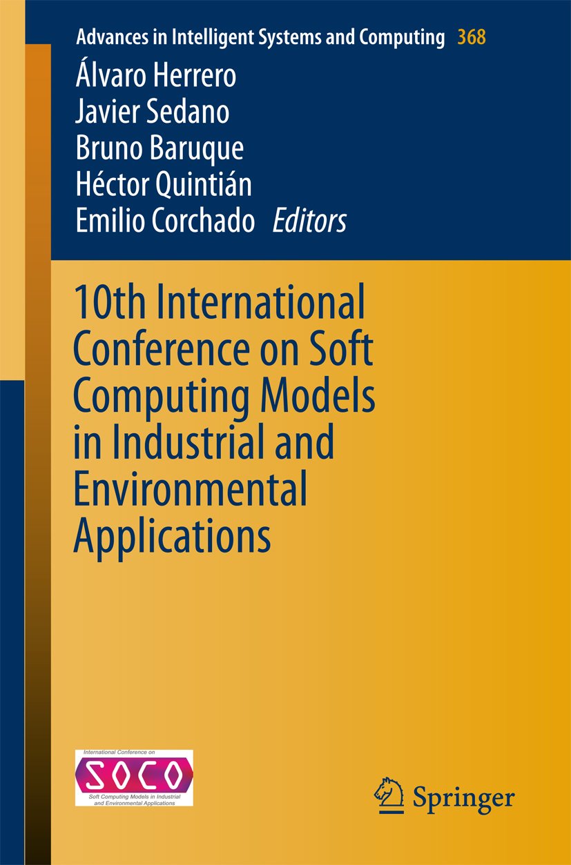 10th International Conference on Soft Computing Models in Industrial and Environmental Applications ebook