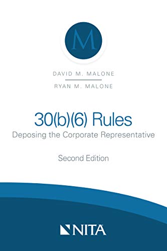 30(b)(6) Rules 2nd Edition: Deposing the Corporate Representative ebook