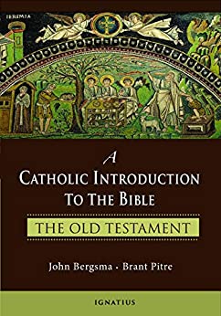 A Catholic Introduction to the Bible: The Old Testament ebook