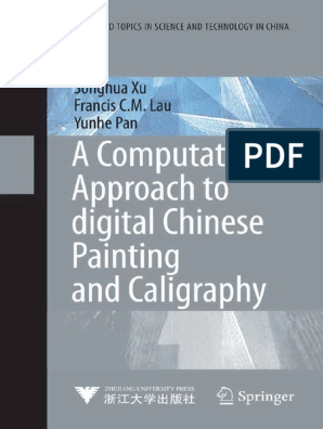 A Computational Approach to Digital Chinese Painting and Calligraphy ebook