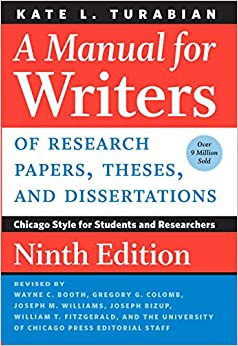 A Manual for Writers of Research Papers, Theses, and Dissertations, Ninth Edition: Chicago Style for Students and Researchers (Chicago Guides to Writing, Editing, and Publishing) ebook