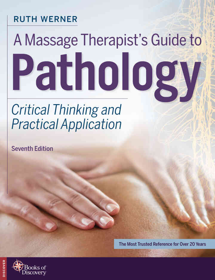 A Massage Therapists Guide to Pathology: Critical Thinking and Practical Application, 7th Edition ebook