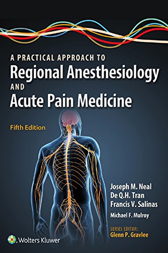 A Practical Approach to Regional Anesthesiology and Acute Pain Medicine ebook