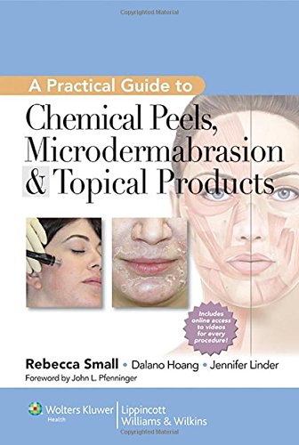 A Practical Guide to Chemical Peels, Microdermabrasion & Topical Products ebook