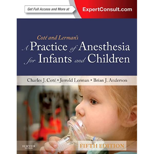 A Practice of Anesthesia for Infants and Children ebook
