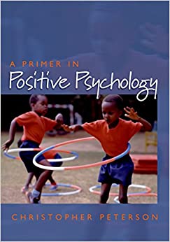 A Primer in Positive Psychology (Oxford Positive Psychology Series) ebook