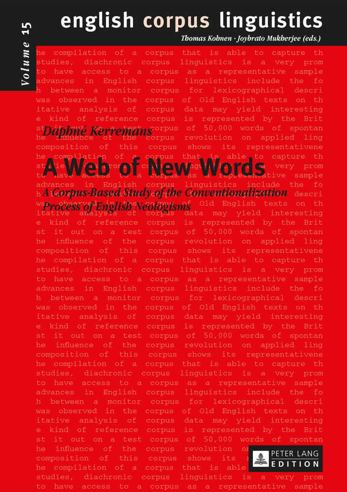A Web of New Words: A Corpus-Based Study of the Conventionalization Process of English Neologisms ebook
